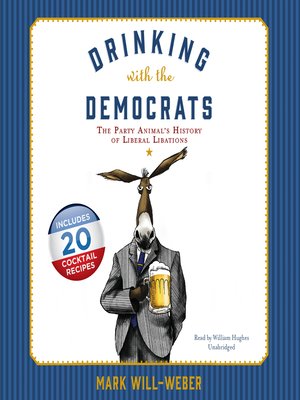 cover image of Drinking with the Democrats